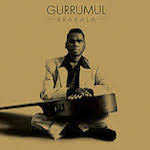 Gurrumul - Rrakala